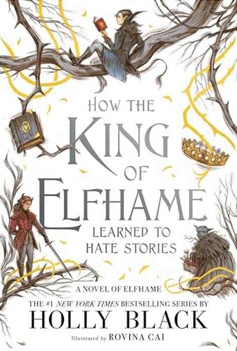 How The King Of Elfhame Learned To Hate Stories-..