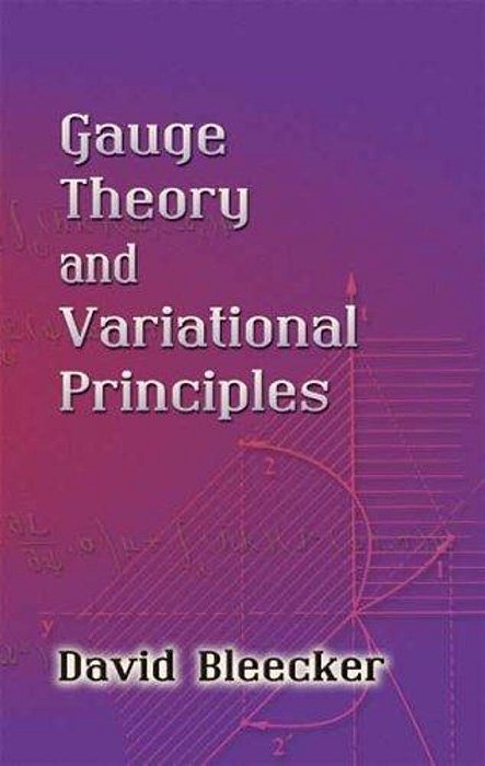 Gauge Theory And Variational Principles-..