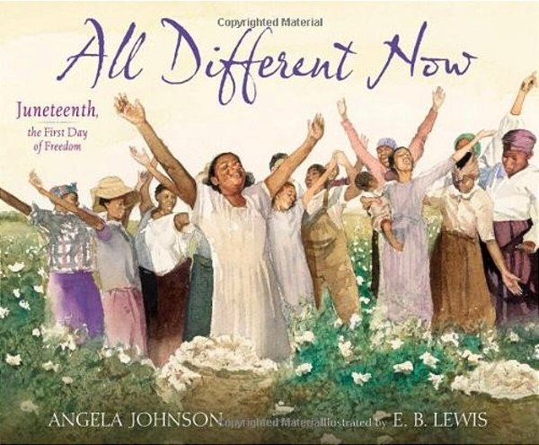 All Different Now: Juneteenth, The First Day Of Freedom-..