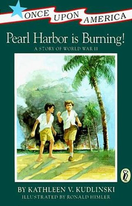 Pearl Harbor Is Burning!: A Story Of World War II-..