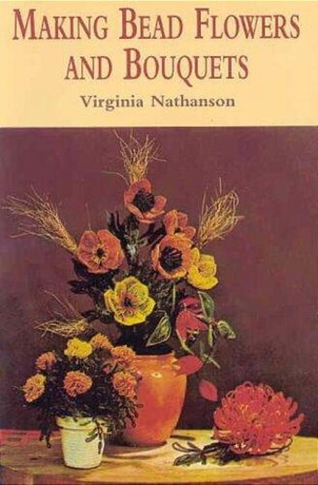 Making Bead Flowers And Bouquets-..