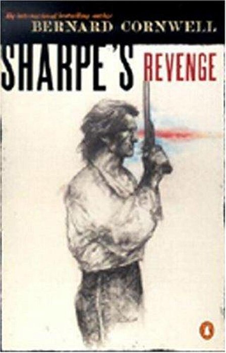 Sharpe's Revenge: Richard Sharpe And The Peace Of 1814-..