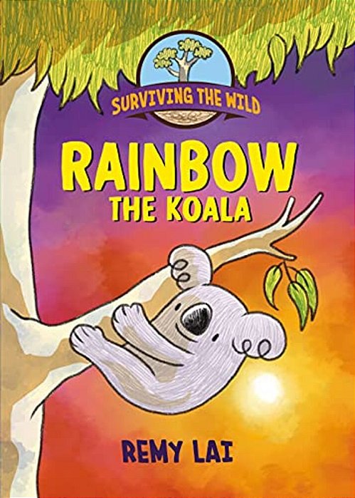 Surviving The Wild: Rainbow The Koala-..