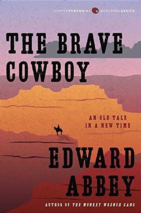 The Brave Cowboy: An Old Tale In A New Time-..