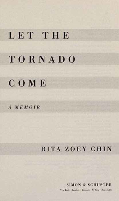 Let The Tornado Come: A Memoir-..
