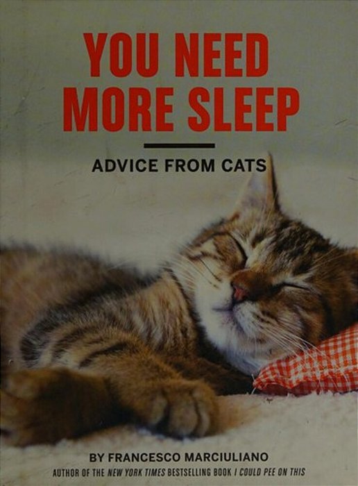 You Need More Sleep: Advice From Cats-..