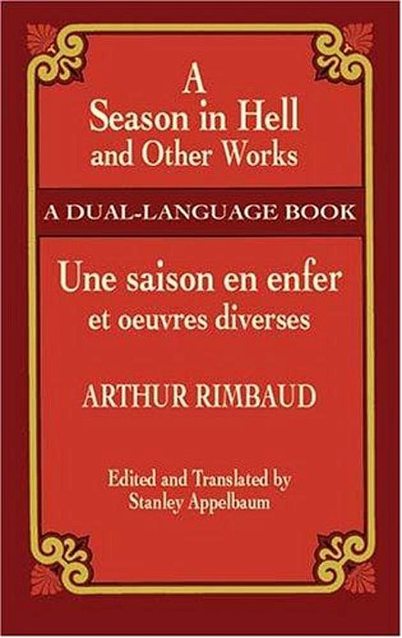 A Season In Hell And Other Works/Une Saison En Enfer Et Oeuvres Diverses-..
