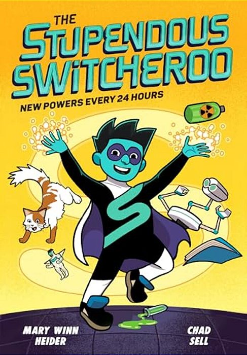 The Stupendous Switcheroo: New Powers Every 24 Hours-..