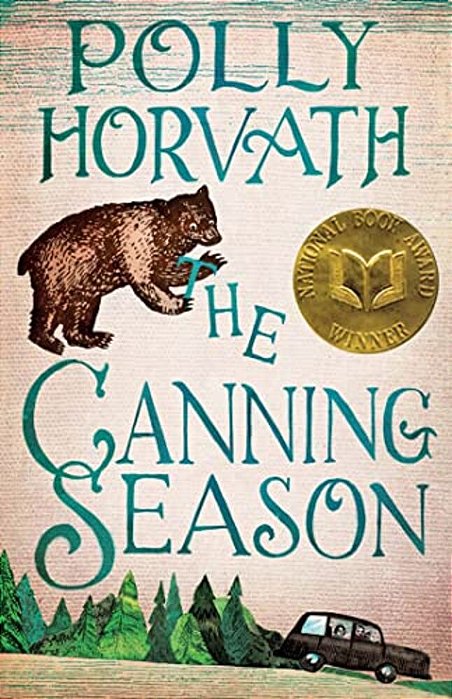 The Canning Season: (National Book Award Winner)-..
