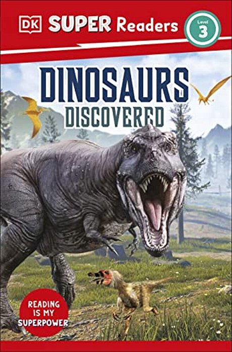 Dk Super Readers Level 3 Dinosaurs Discovered-..