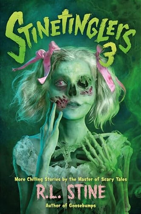 Stinetinglers 3: More Chilling Stories By The Master Of Scary Tales-..