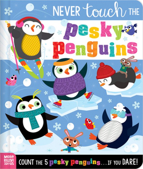 Never Touch The Pesky Penguins-..