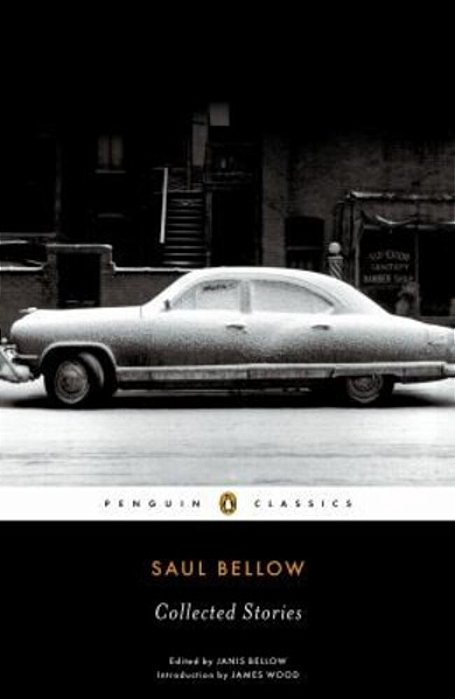 Saul Bellow: Collected Stories-..