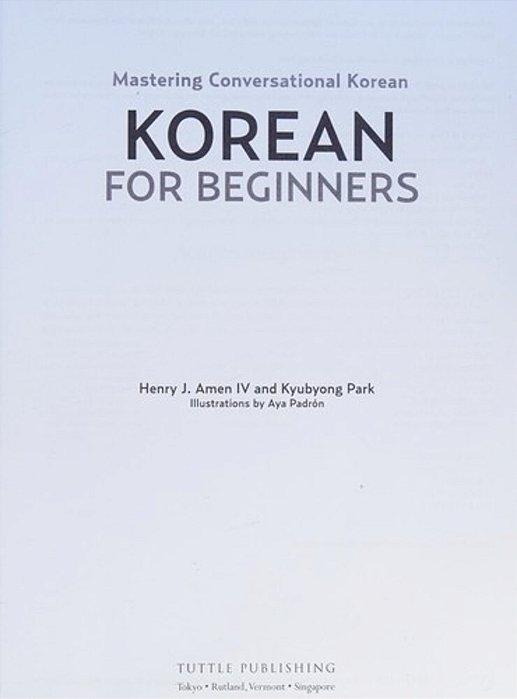 Korean For Beginners: Mastering Conversational Korean (Includes Free Online Audio) [With CD-ROM]-..