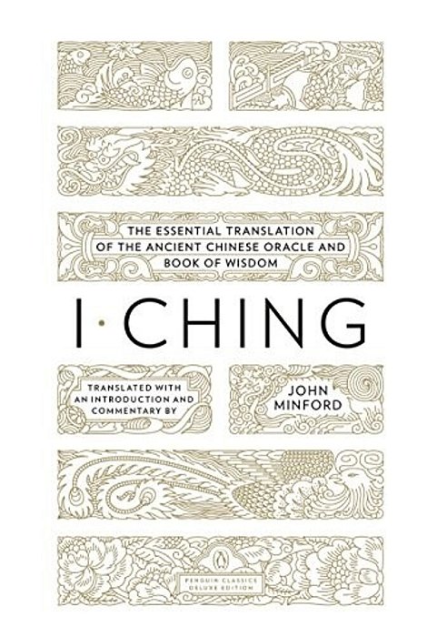 I Ching: The Essential Translation Of The Ancient Chinese Oracle And Bookof Wisdom-..