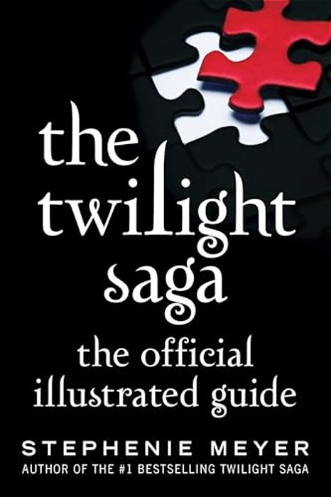 The Twilight Saga: The Official Illustrated Guide-..