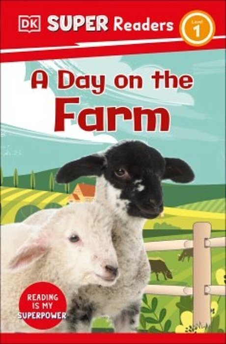 Dk Super Readers Level 1 A Day On The Farm-..