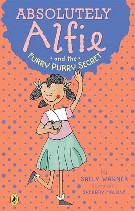 Absolutely Alfie And The Furry, Purry Secret-..