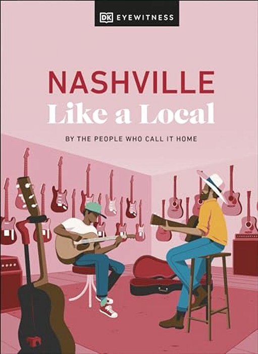 Nashville Like A Local-..