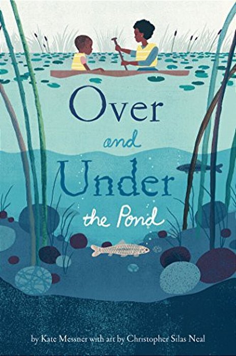 Over And Under The Pond: (Environment And Ecology Books For Kids, Nature Books, Children's Oceanography Books, Animal Books For Kids)-..
