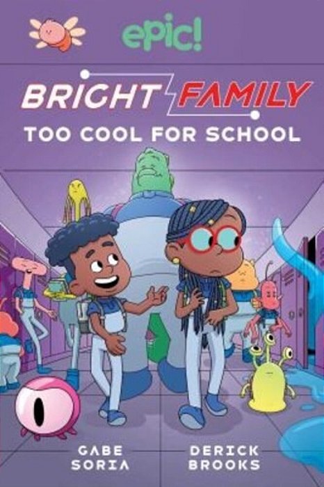 Bright Family: Too Cool For School Volume 3-..
