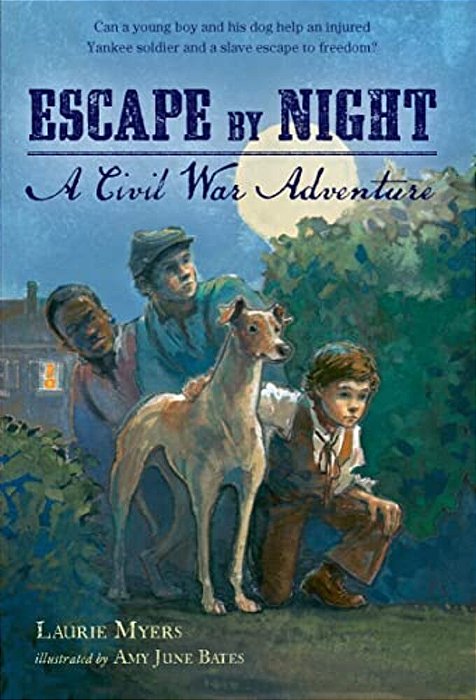 Escape By Night: A Civil War Adventure-..