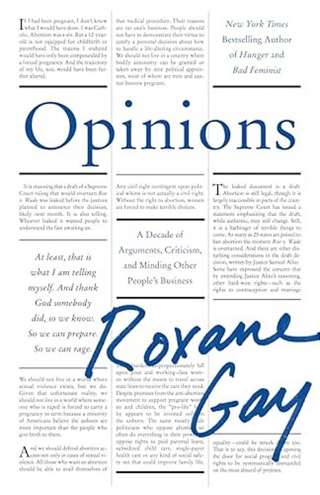 Opinions: A Decade Of Arguments, Criticism, And Minding Other People's Business-..