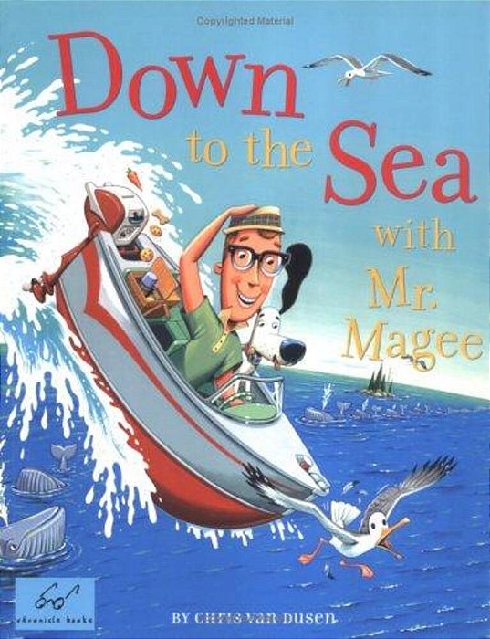 Down To The Sea With Mr. Magee: (Kids Book Series, Early Reader Books, Best Selling Kids Books)-..