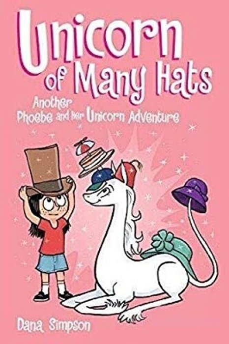 Unicorn Of Many Hats (Phoebe And Her Unicorn Series Book 7)-..