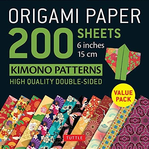 Origami Paper 200 Sheets Kimono Patterns 6 (15 Cm): Tuttle Origami Paper: Double-Sided Origami Sheets Printed With 12 Patterns (Instructions For 6 Pro-..
