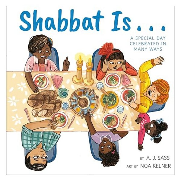 Shabbat Is... -..