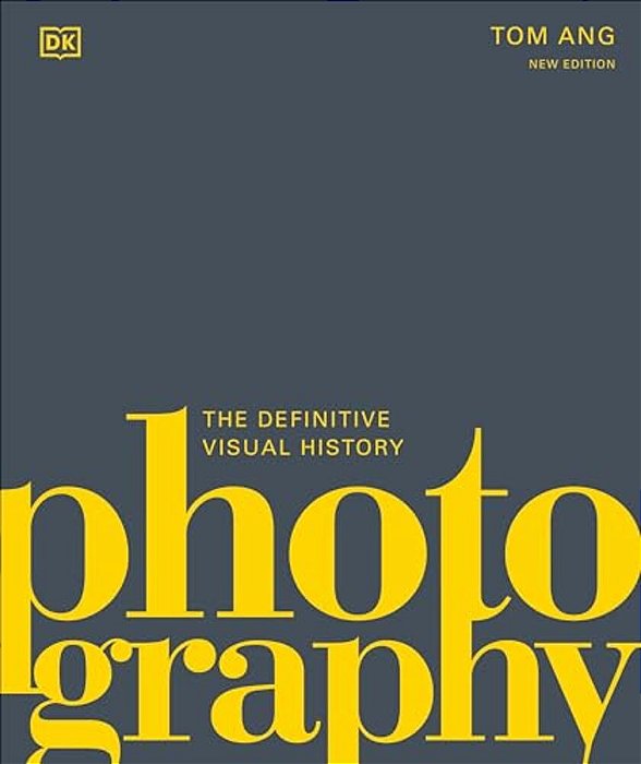 Photography: The Definitive Visual History-..