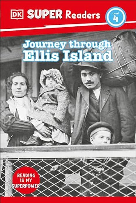 Dk Super Readers Level 4 Journey Through Ellis Island-..