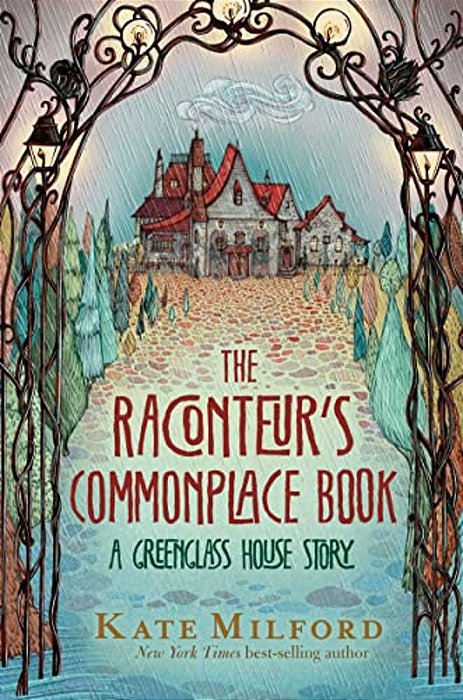 The Raconteur's Commonplace Book: A Greenglass House Story-..