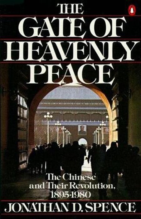 The Gate Of Heavenly Peace: The Chinese And Their Revolution 1895-1980-..