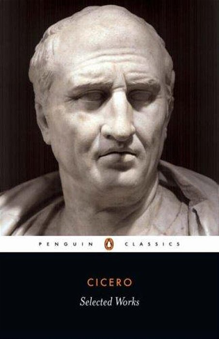 Selected Works (Cicero, Marcus Tullius)-..