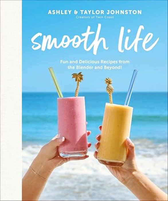 Smooth Life: Fun And Delicious Recipes From The Blender And Beyond!: A Cookbook-..