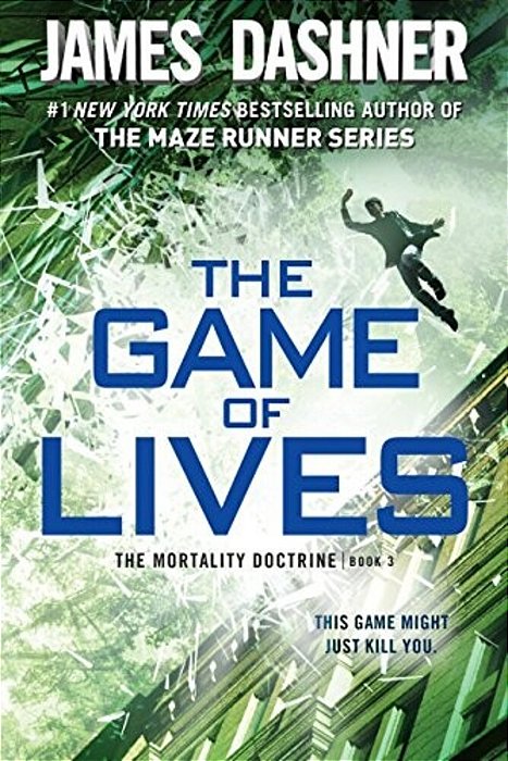 The Game Of Lives (The Mortality Doctrine, Book Three)-..
