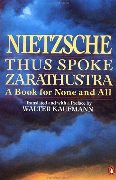 Thus Spoke Zarathustra: A Book For None And All-..