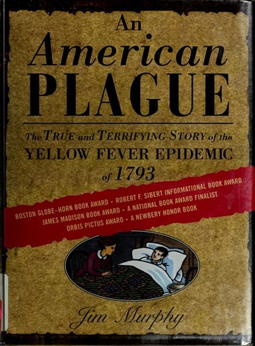 American Plague: The True And Terrifying Story Of The Yellow Fever Epidemic Of 1793-..