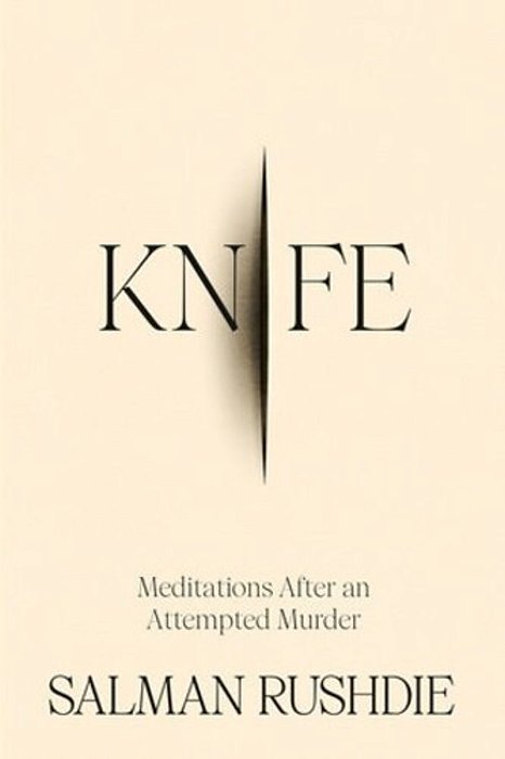 Knife: Meditations After An Attempted Murder-..