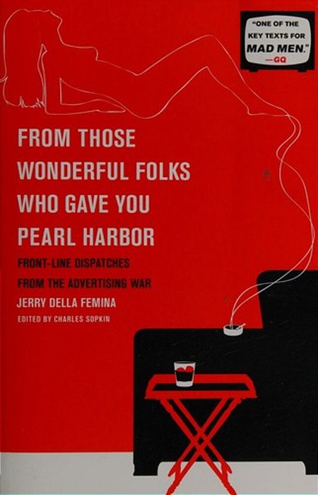 From Those Wonderful Folks Who Gave You Pearl Harbor-..