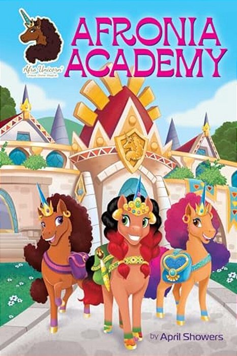 Afro Unicorn: Afronia Academy, Vol. 2: Volume 2-..