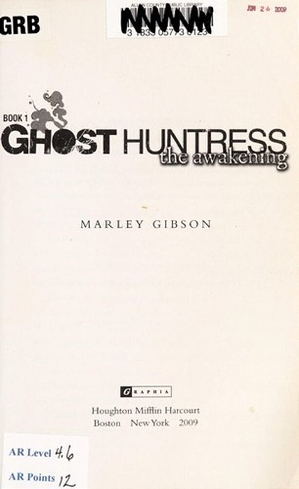 Ghost Huntress Book 1: The Awakening-..