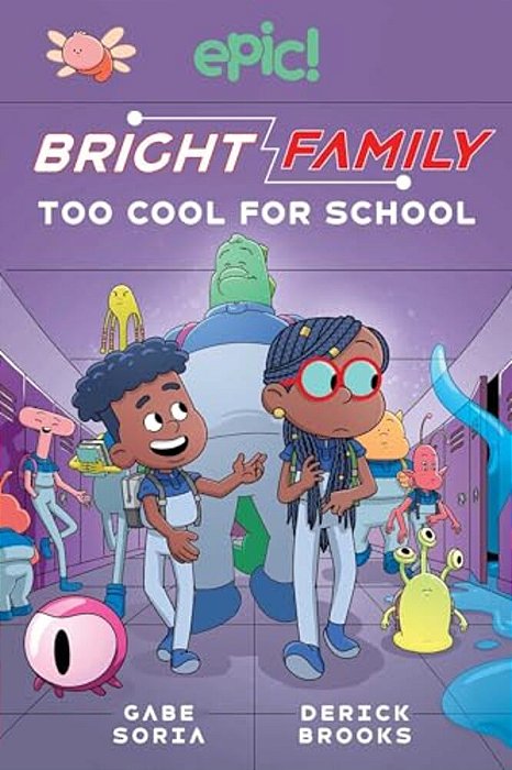 Bright Family: Too Cool For School Volume 3-..