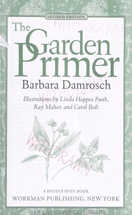 The Garden Primer: The Completely Revised Gardener's Bible - 100% Organic-..