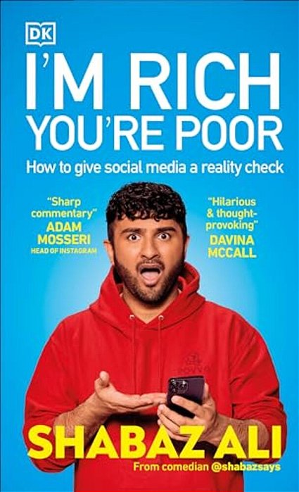 I'm Rich, You'Re Poor: How To Give Social Media A Reality Check-..