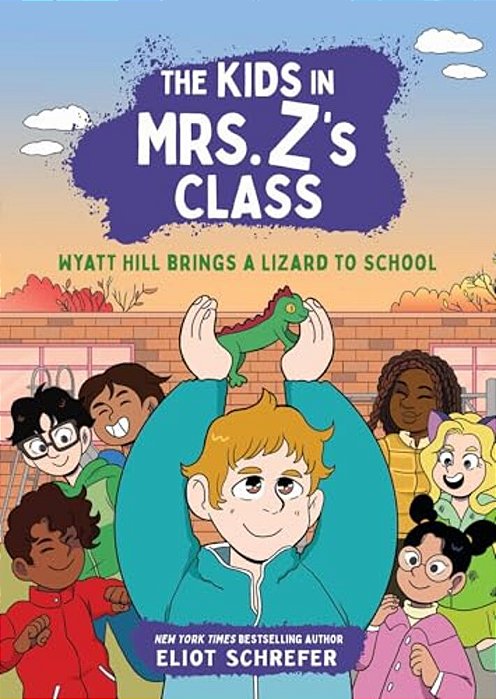 The Kids In Mrs. Z's Class: Wyatt Hill Brings A Lizard To School-..