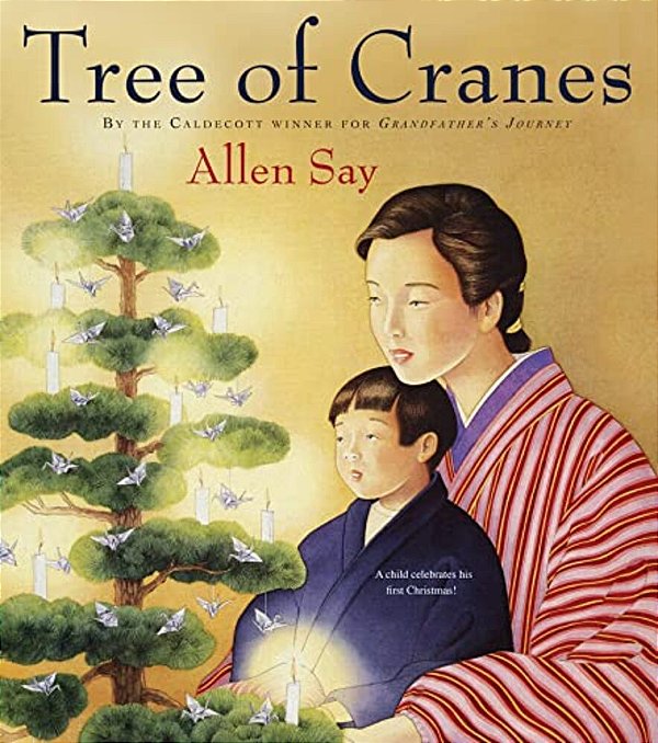 Tree Of Cranes: A Christmas Holiday Book For Kids-..