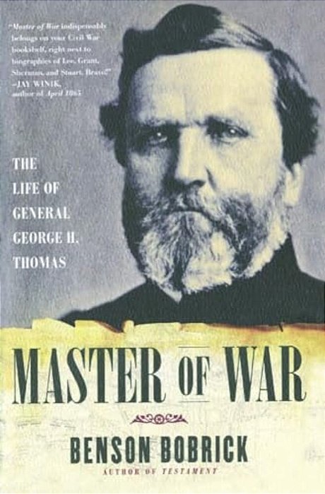 Master Of War: The Life Of General George H. Thomas-..